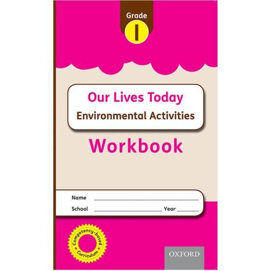 Our Lives Today Environmental Workbook Grade 1
