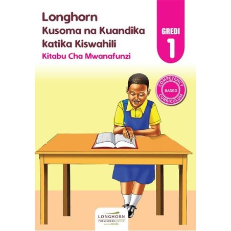 KUSOMA NA KUANDIKA KATIKA KISWAHILI KITABU CHA MWANAFUNZI - GREDI YA 1