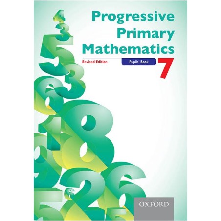 PROGRESSIVE PRIMARY MATHEMATICS PUPIL'S BOOK 7