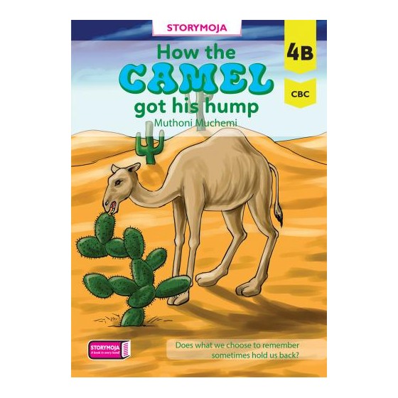 How the Camel got his hump